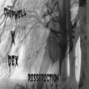 Chupwell x Dex - Ressurection (Original Mix)