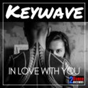 Keywave - In Love With You (Original Mix)