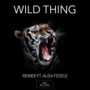 Reimer & Alisa Fedele - Wild Thing (Original Mix)