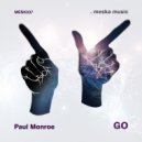 Paul Monroe - Go (Original Mix)