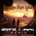 Baar Baar Dekho - Kho Gaye Hum Kahan (Hereafter & Arpn Remix)