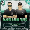 Alice Merton - No Roots (Rakurs & Mike Prado Radio Edit)