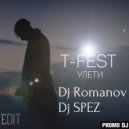 T-Fest & Jax Jones feat RAYE - Улети ( Dj Romanov & Dj SPEZ Edit)