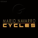 Mario Navarro - Cycles (Original Mix) ()