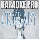 Karaoke Pro - Crybaby (Originally Performed by Paloma Faith) (Karaoke Version)