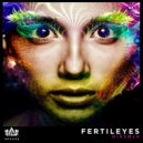 DISSØLV - Fertileyes (Original Mix)