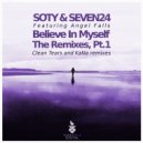 Seven24 & Soty Feat. Angel Falls - Believe in Myself (KaNa Remix)