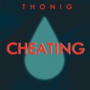 THONIG - Cheating (Original Mix)