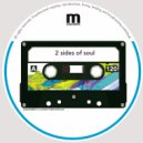 2 Sides Of Soul - Uatamoney (Original Mix)