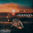 Sean Parker - Voodoo (Original Mix) ()