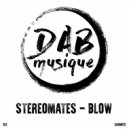 StereoMates - Blow (Original Mix)