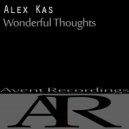 Alex Kas - Wonderful Thoughts (Original Mix)
