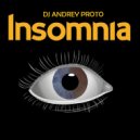 DJ Andrey Proto - Insomnia (original mix)