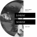 Lorde - Sober (Thilo Swift Remix) (Original Mix)
