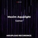 Maxim Aqualight - Gamer