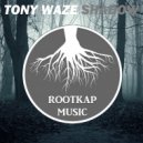 Tony Waze - Shadow