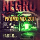Negrol - Promo Mix 2017 (Part11)
