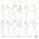 Bam, Kid Kenobi - Hands Up (Tau Tau Remix)