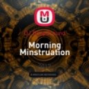 DJ DeepGround - Morning Minstruation