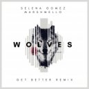 Selena Gomez ft. Marshmello - Wolves (Get Better Remix)