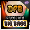 DFB - Big Bass (Org Mix)