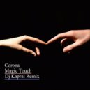 Corona - Magic Touch (Dj Kapral Remix)