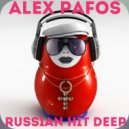 Alex Pafos - Russian Hit Deep (2017 Mix) ()