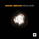 Miguel Serrano - Revolution (Oner Zeynel Remix)