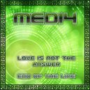 Medi4 - End of the Line