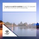 Alex H & Keith Harris - Sligo To Galway (Mark & Lukas Remix)