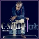 C-Sharp & Machina Him Self - Vroom Pha