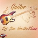 Dj Jim Mastershine - Guitar (Main Mix)