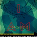 Fathom DJ & DiscoPoet Khari B. & Shawn Wallace & Avery R. Young - I Am (feat. DiscoPoet Khari B., Shawn Wallace & Avery R. Young) (Main)