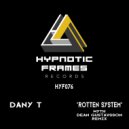 Dany T - Rotten System (Dean Gustavsson remix)