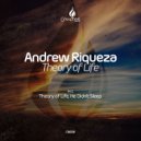 Andrew Riqueza - Theory Of Life (Original Mix)