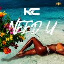 K.C - Need U