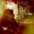 Kimerik Blaze - Never Heal (Radio Edit)