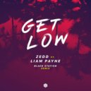 Zedd ft. Liam Payne - Get Low