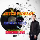 ARTUR VIDELOV - Broken Love (original mix)