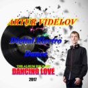 ARTUR VIDELOV - Digital Electro Dance (original mix)