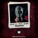 Snoof & Mikey Ceaser - Warning (feat. Mikey Ceaser) (Original Mix)