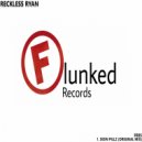 Reckless Ryan - Doin Pillz (Original Mix)