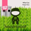 Motoe Haus - What Can (TECH C Remix)