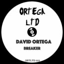 DAVID ORTEGA - Breaker