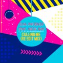 Ilya Phoenix & Nick Ray - Calling Me (feat. Nick Ray) (Re Edit Mix)