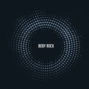 Guerreros - Body Rock (Original Mix)