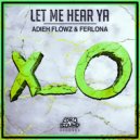 Adieh Flowz & Ferlona - Let Me Hear Ya (Original Mix)