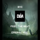 BVC - Feel The Beat (Original mix)
