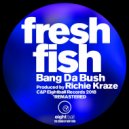 Kraze & A Bitch Named Johanna - Bang Da Bush (8ball Club Mix)