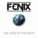 Fenix - The Voice of the Earth